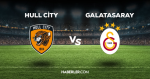 Hull City - Galatasaray maçı CANLI izle! Hull City - Galatasaray maçı canlı yayın izle! Hull City - Galatasaray nereden, nasıl izlenir?