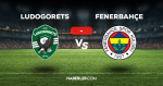 Ludogorets-Fenerbahçe maç kadrosu 11'i! Ludogorets-FB maçı 11'leri belli oldu mu, açıklandı mı? Fenerbahçe'nin 11'i