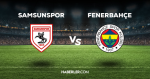 Samsunspor-Fenerbahçe maçı CANLI izle! Samsunspor-Fenerbahçe maçı canlı yayın izle! Nereden ve nasıl izlenir?
